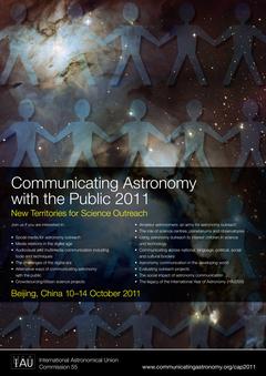 Communicating Astronomy with the Public 2011 (CAP 2011) —	New Territories for Science Outreach Poster